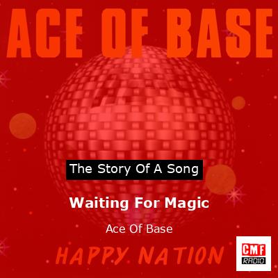 Waiting For Magic – Ace Of Base