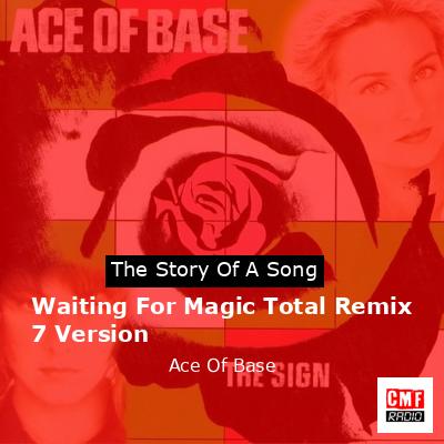 final cover Waiting For Magic Total Remix 7 Version Ace Of Base
