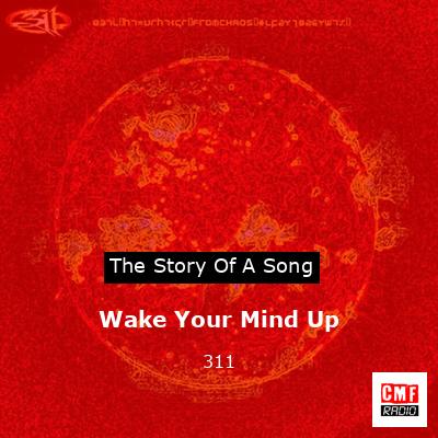 Wake Your Mind Up – 311