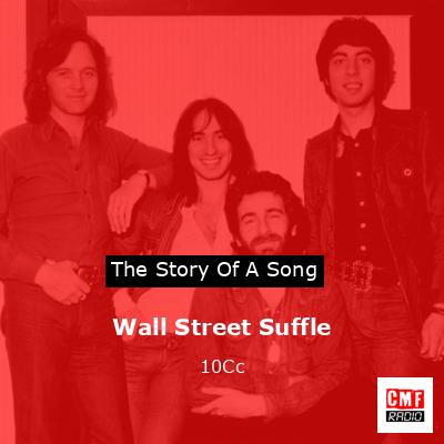 Wall Street Suffle – 10Cc