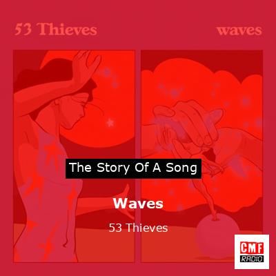 Waves – 53 Thieves