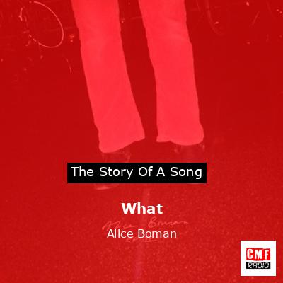 What – Alice Boman