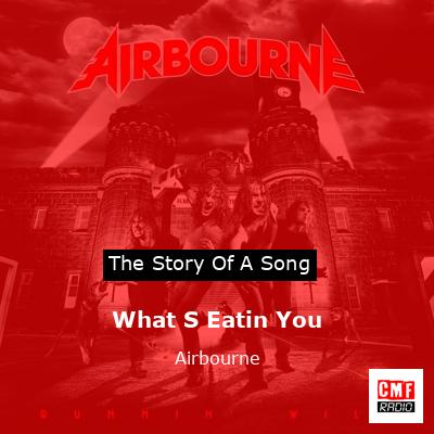 final cover What S Eatin You Airbourne