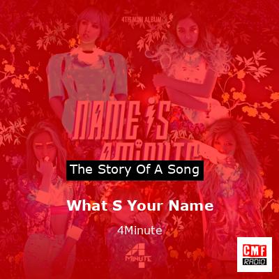 What S Your Name – 4Minute