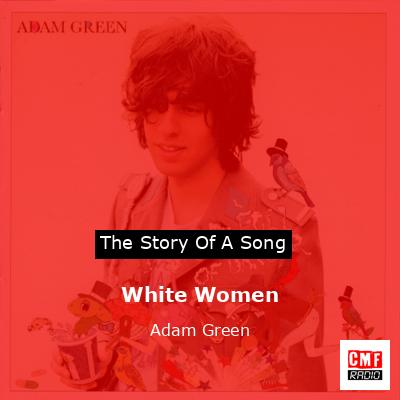 White Women – Adam Green