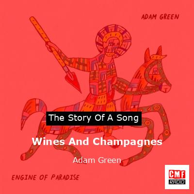 Wines And Champagnes – Adam Green