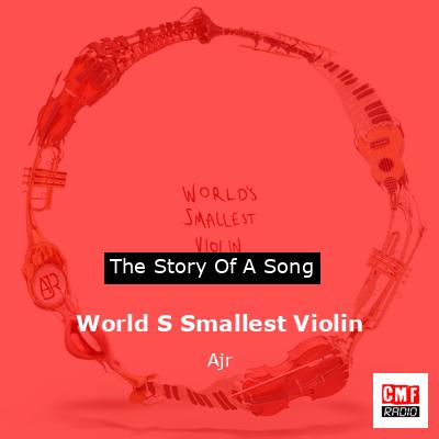 World S Smallest Violin – Ajr