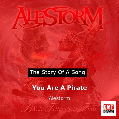 You Are A Pirate – Alestorm