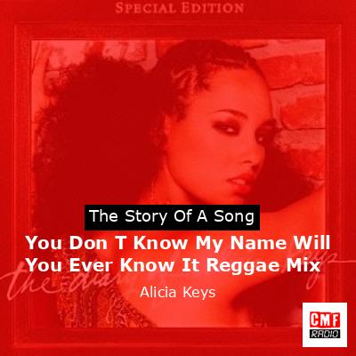 final cover You Don T Know My Name Will You Ever Know It Reggae Mix Alicia Keys