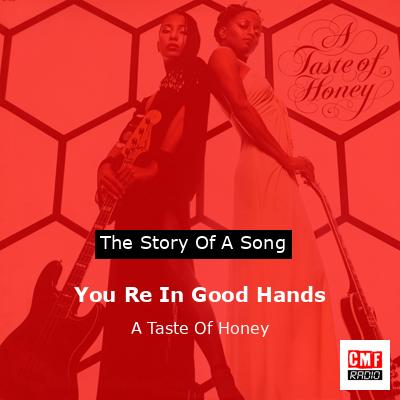 You Re In Good Hands – A Taste Of Honey
