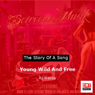 Young Wild And Free – Aj Tracey