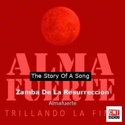 Zamba De La Resurreccion – Almafuerte