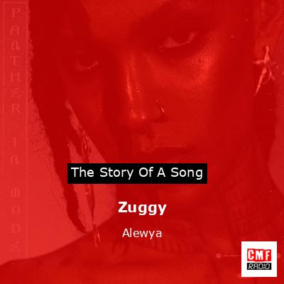 Zuggy – Alewya