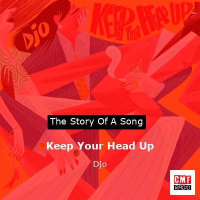 Keep Your Head Up – Djo