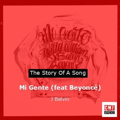 Mi Gente (feat Beyoncé) – J Balvin