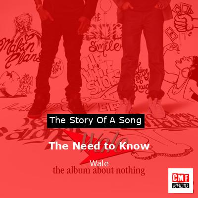 The Need to Know – Wale