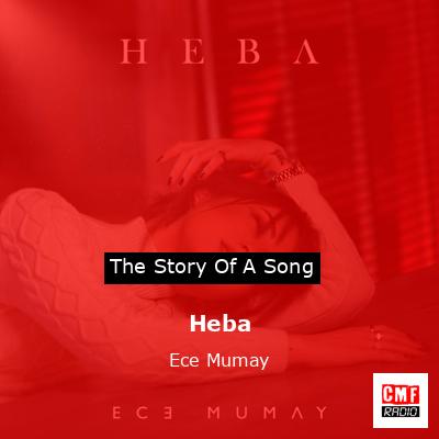 Heba – Ece Mumay