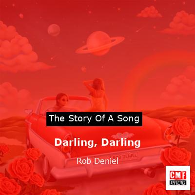 Darling, Darling – Rob Deniel