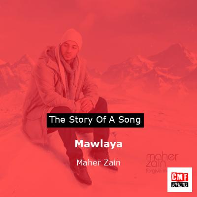 Mawlaya – Maher Zain