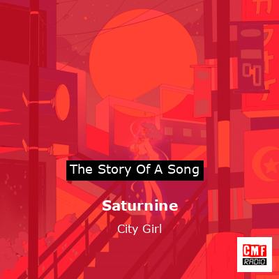 Saturnine – City Girl