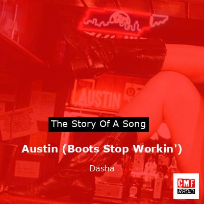 Austin (Boots Stop Workin’) – Dasha