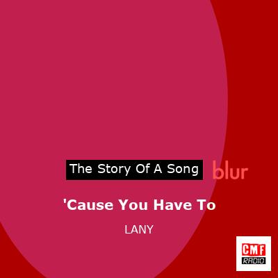 final cover Cause You Have To LANY