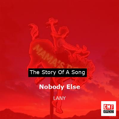 Nobody Else – LANY