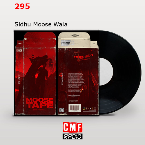 295 – Sidhu Moose Wala