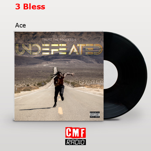 3 Bless – Ace