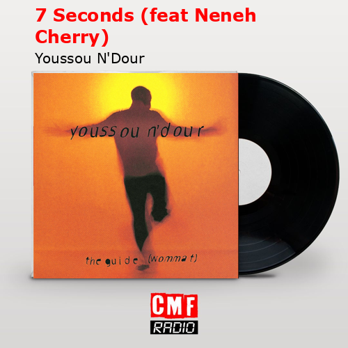 final cover 7 Seconds feat Neneh Cherry Youssou NDour