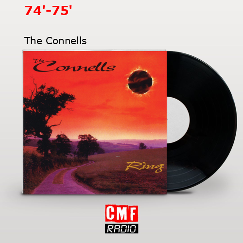 74′-75′ – The Connells
