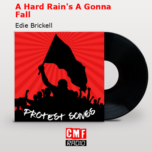 A Hard Rain’s A Gonna Fall – Edie Brickell