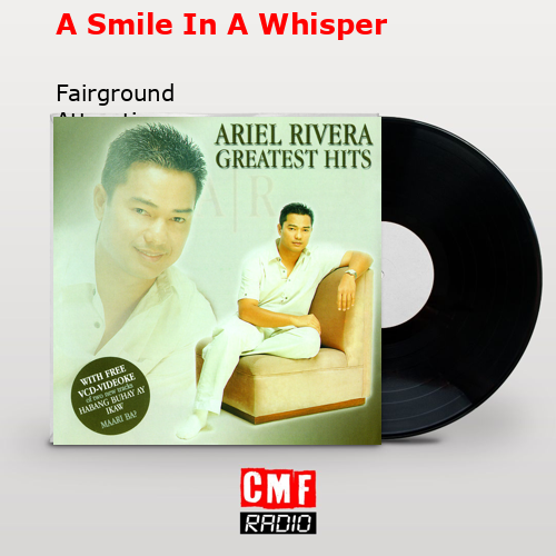 A Smile In A Whisper – Fairground Attraction