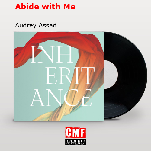 Abide with Me – Audrey Assad