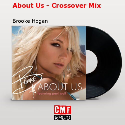 final cover About Us Crossover Mix Brooke Hogan