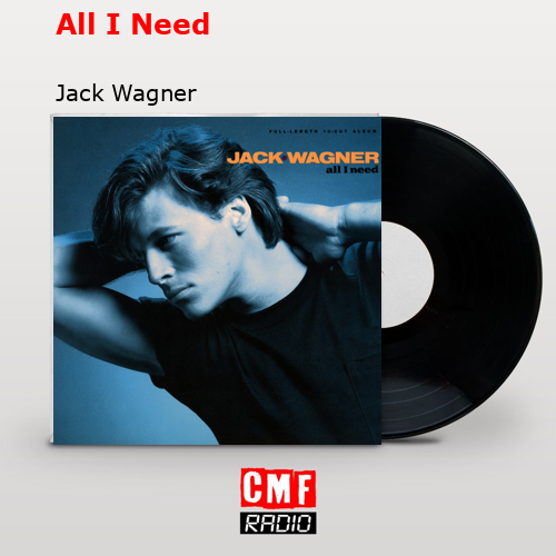 final cover All I Need Jack Wagner