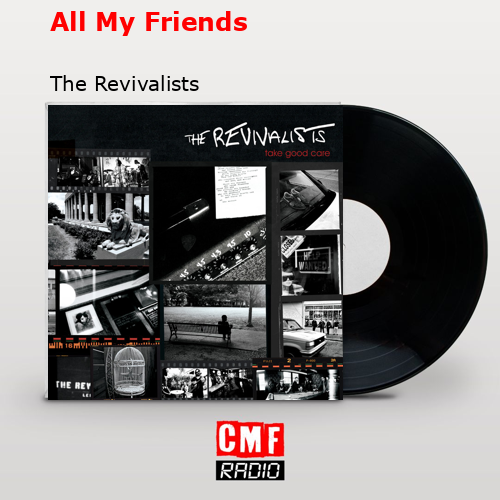 All My Friends – The Revivalists