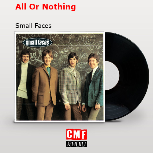 All Or Nothing – Small Faces
