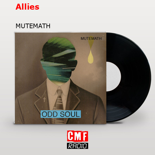 Allies – MUTEMATH
