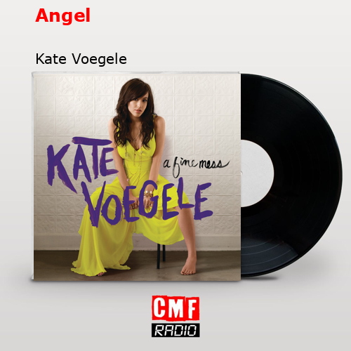 Angel – Kate Voegele