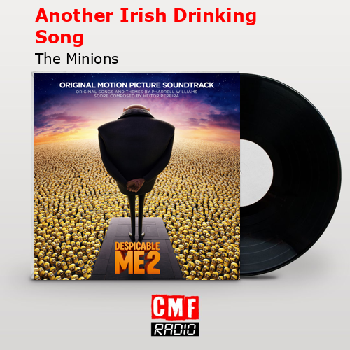 Another Irish Drinking Song – The Minions