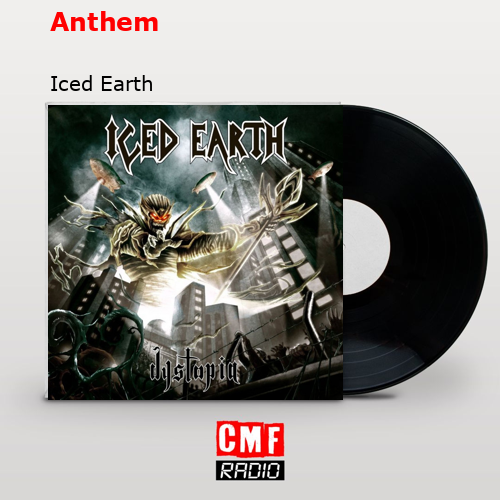 Anthem – Iced Earth
