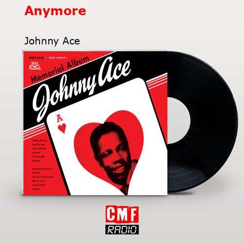 Anymore – Johnny Ace