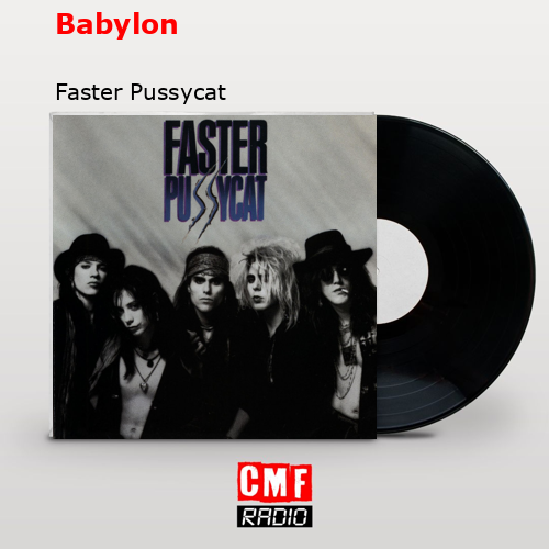 Babylon – Faster Pussycat