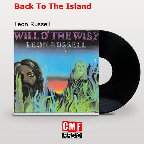 Back To The Island – Leon Russell