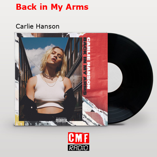 Back in My Arms – Carlie Hanson