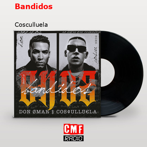 Bandidos – Cosculluela