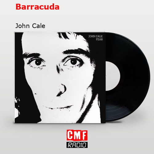 Barracuda – John Cale