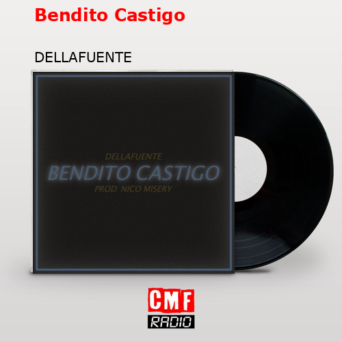 Bendito Castigo – DELLAFUENTE
