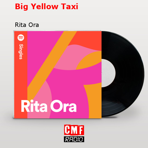 final cover Big Yellow Taxi Rita Ora